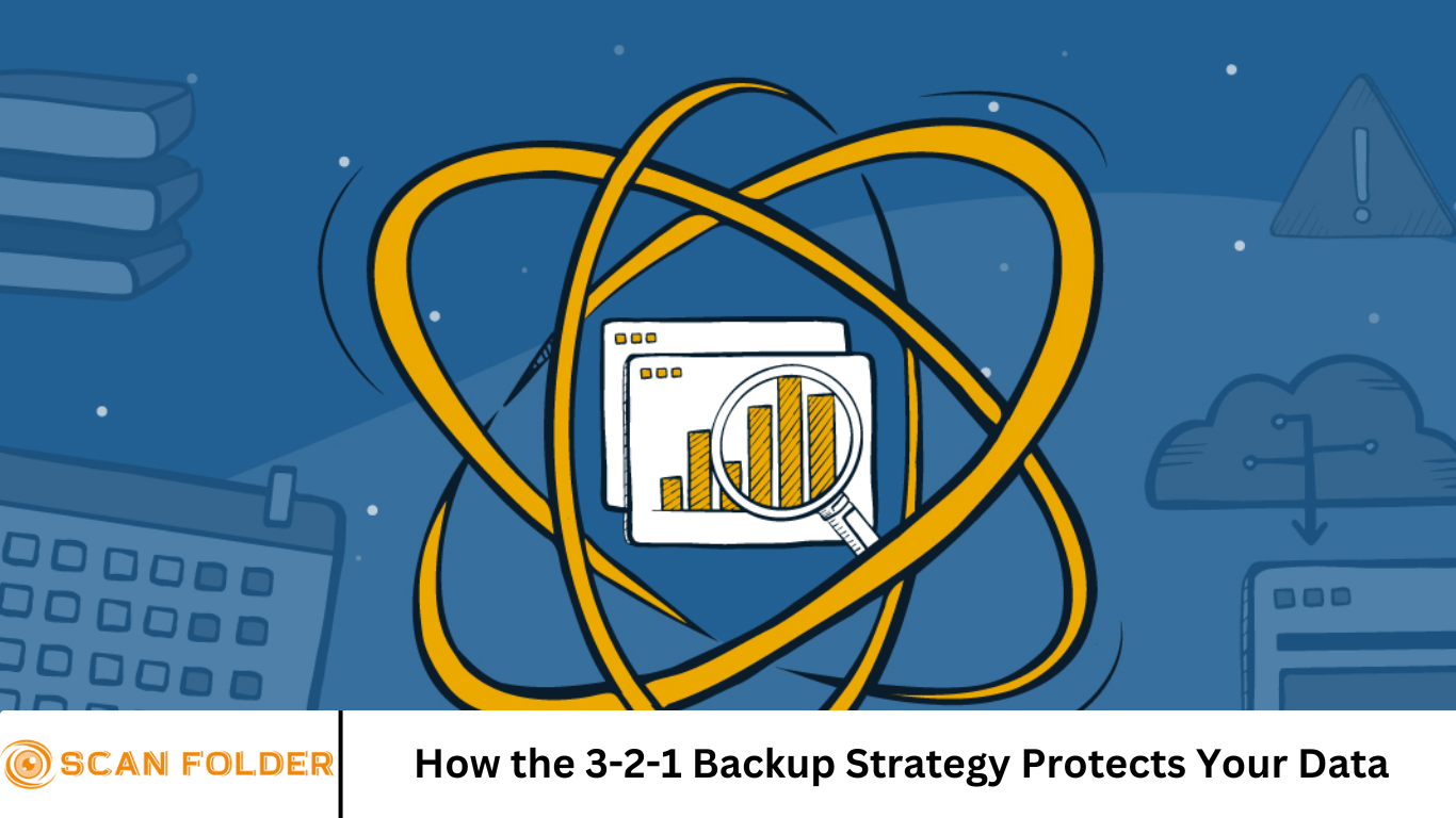 How the 3-2-1 Backup Strategy Protects Your Data