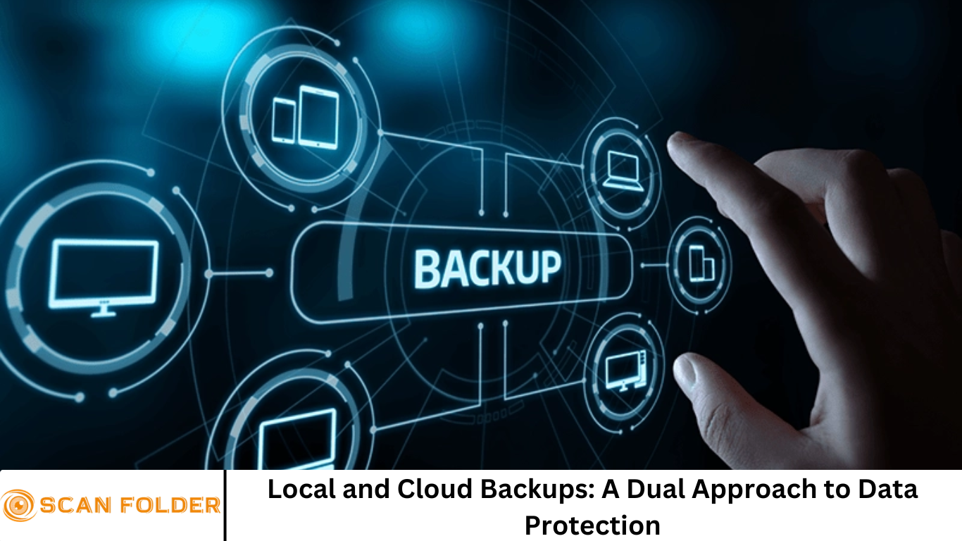 Local and Cloud Backups: A Dual Approach to Data Protection